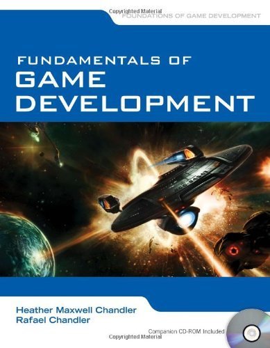Fundamentals of Game Development by Chandler, Heather Maxwell, Chandler, Rafael. (Jones & Bartlett Publishers,2010) [Paperback]