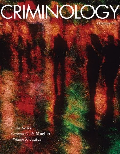 Criminology by Adler, Freda, Laufer, William, Mueller, Gerhard O.. (McGraw-Hill Humanities/Social Sciences/Languages,2009) [Paperback] 7th Edition