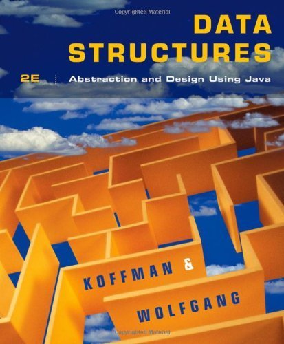 Data Structures by Koffman, Elliot B., Wolfgang, Paul A. T.. (Wiley,2010) [Paperback] 2ND EDITION