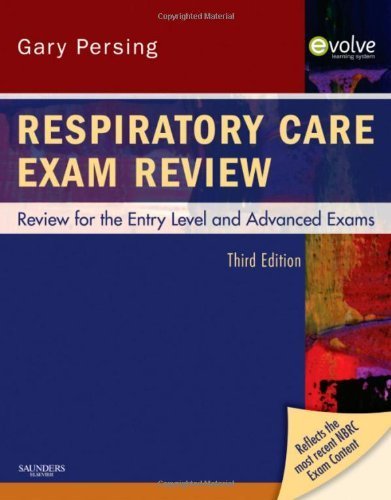 Respiratory Care Exam Review by Persing BS RRT, Gary. (Saunders,2009) [Paperback] 3rd EDITION