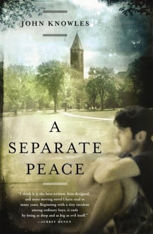 A Separate Peace by John Knowles. (Scribner,2003) [Paperback]