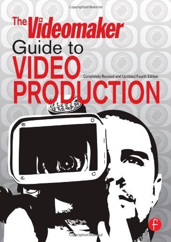 The Videomaker Guide to Video Production by Videomaker. (Focal Press,2007) [Paperback] 4th Edition