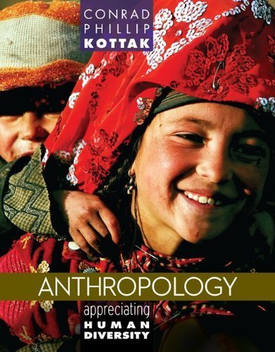 Anthropology by Kottak, Conrad. (McGraw-Hill Humanities/Social Sciences/Languages,2012) [Paperback] 15th Edition