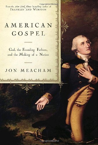 American Gospel by Meacham, Jon. (Random House,2006) [Hardcover]