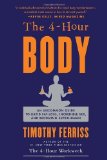 The 4-Hour Body by Ferriss, Timothy. (Harmony,2010) [Hardcover]
