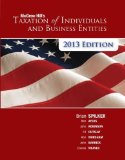 McGraw-Hill's Taxation of Individuals and Business Entities by Spilker, Brian, Ayers, Benjamin, Robinson, John, Outslay, Ed. (McGraw-Hill/Irwin,2012) [Hardcover] 4th Edition