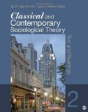 Classical and Contemporary Sociological Theory by Appelrouth, Scott A., Edles, Laura D. (Desfor). (SAGE Publications, Inc,2011) [Paperback] Second (2nd) edition