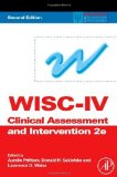 WISC-IV Clinical Assessment and Intervention. (Academic Press,2008) [Hardcover] 2ND EDITION