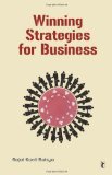 Winning Strategies for Business by Baisya, Rajat K. (Sage Publications Pvt. Ltd,2010) [Paperback]