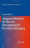 Advanced Materials for Thermal Management of Electronic Packaging by Tong, Xingcun Colin. (Springer,2011) [Hardcover]