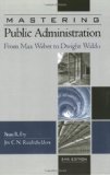 Mastering Public Administration by Fry, Brian, Raadscheiders, Jos. (CQ Press,2008) [Paperback] 2ND EDITION