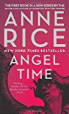 Angel Time by Rice, Anne. (Anchor,2010) [Mass Market Paperback]