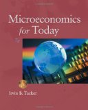 Microeconomics for Today by Tucker, Irvin B.. (Cengage Learning,2010) [Paperback] 7th Edition