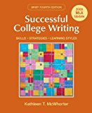 Successful College Writing Brief with 2009 MLA Update by McWhorter, Kathleen T.. (Bedford/St. Martin's,2009) [Paperback] Fourth (4TH) Edition