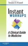 Instant Work-ups by O'Connell MD, Theodore X.. (Saunders,2008) [Paperback]