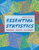 Essential Statistics by Moore, David, Notz, William I., Fligner, Michael A.. (W. H. Freeman,2012) [Paperback] Second (2nd) edition