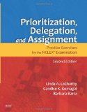 Prioritization by Linda LaCharity, Candice K. Kumagai, Barbara Bartz. (Mosby,2010) [Paperback] 2ND EDITION