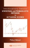 Statistical & Probabilistic Methods in Actuarial Science by Boland, Philip J.. (Chapman and Hall/CRC,2007) [Hardcover]