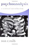 Psychoanalysis by Craib, Ian. (Polity,2001) [Paperback]