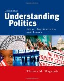 Understanding Politics by Magstadt, Thomas M.. (Wadsworth Publishing,2008) [Paperback] 8th Edition