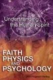 Faith, Physics, & Psychology by Medina, John Fitzgerald. (Bahai Publishing,2006) [Paperback]