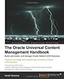 Oracle Universal Content Management Handbook by Khanine, Dmitri. (Packt Publishing,2010) [Paperback]