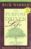 The Purpose Driven Life by Rick Warren. (Zondervan,2002) [Hardcover]