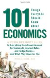 101 Things Everyone Should Know About Economics by Sander, Peter. (Adams Media,2009) [Paperback]