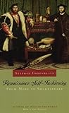 Renaissance Self-Fashioning by Greenblatt, Stephen. (University Of Chicago Press,2005) [Paperback]