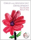Child and Adolescent Development by Woolfolk, Anita, Perry, Nancy E.. (Pearson,2011) [Paperback]