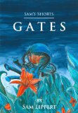 Sam's Shorts: Gates