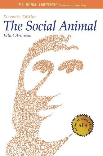 The Social Animal 11th (eleventh) Edition by Aronson, Elliot published by Worth Publishers (2011)