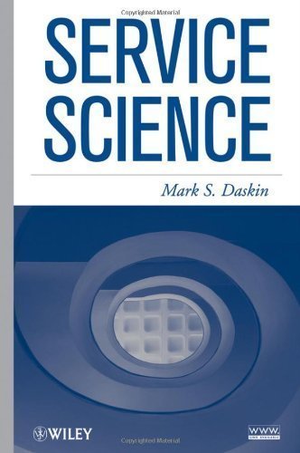 Service Science 1st (first) Edition by Daskin, Mark S. published by Wiley (2010)