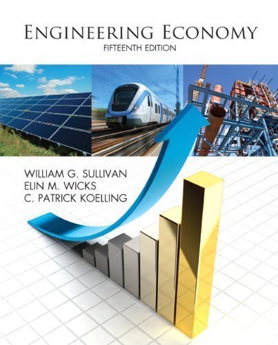 Engineering Economy (15th Edition) 15th (fifteenth) Edition by Sullivan, William G., Wicks, Elin M., Koelling, C. Patrick published by Prentice Hall (2011)