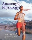 Anatomy & Physiology: An Integrative Approach with Connect Plus/LearnSmart 2 Semester Access Card/APR Online Access/PhILS Online Access 1st (first) Edition by McKinley, Michael, O'Loughlin, Valerie, Bidle, Theresa published by McGraw-Hill Science/Engineer