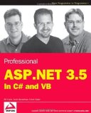 Professional ASP.NET 3.5: In C# and VB 1st (first) Edition by Evjen, Bill, Hanselman, Scott, Rader, Devin published by Wrox (2008)