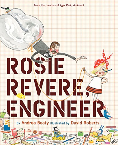 Book Cover Rosie Revere, Engineer