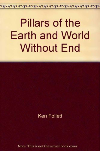 Pillars of the Earth and World Without End