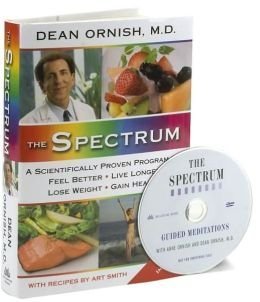 By Dean Ornish MD, Art Smith The Spectrum [DVD Included]: THE SPECTRUM: Spectrum [Spectrum]{Spectrum}: A Scientifically Proven Program to Feel Better, Live Longer, Lose Weight, and Gain Health (SPECTRUM) by Dean Ornish MD, Art Smith [Paperback]