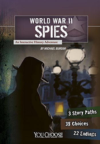 Book Cover World War II Spies: An Interactive History Adventure (You Choose: World War II)