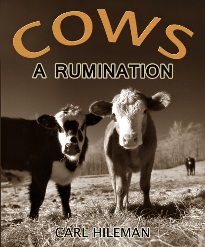 Cows: A Rumination