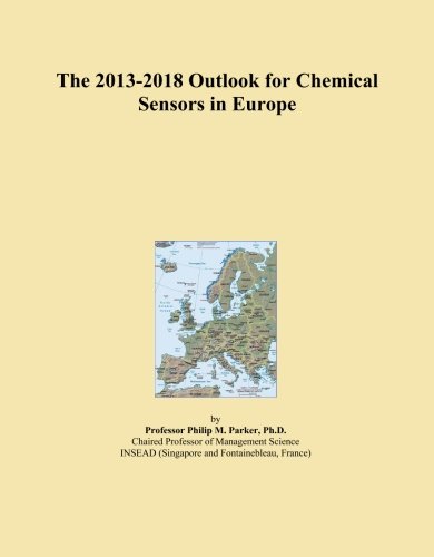 The 2013-2018 Outlook for Chemical Sensors in Europe