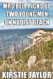 Mrs Bell Picks Up Two Young Men(18) On Nudist Beach