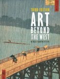 Art Beyond the West (3rd Edition) [Paperback] [2012] (Author) Michael Kampen-O'Riley
