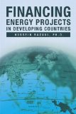 Financing Energy Projects in Developing Countries [Hardcover] [2007] (Author) Hossein Razavi