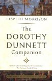 The Dorothy Dunnett Companion [Paperback] [2001] (Author) Elspeth Morrison