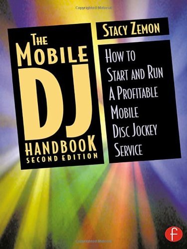 The Mobile DJ Handbook: How to Start & Run a Profitable Mobile Disc Jockey Service [Paperback] [2002] (Author) Stacy Zemon