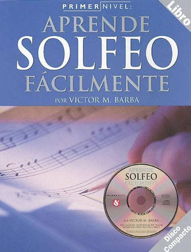 Primer Nivel: Solfeo [Paperback] [2003] (Author) Victor M. Barba