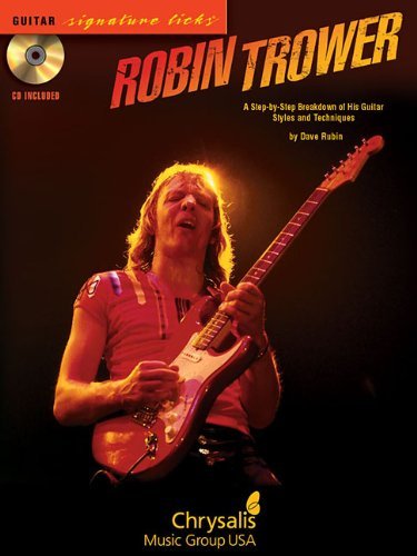 Robin Trower: A Step-by-Step Breakdown of His Guitar Styles and Techniques [Paperback] [2008] (Author) Robin Trower