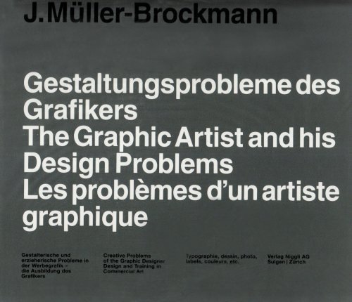 The Graphic Artist and His Design Problems [Hardcover] [2003] (Author) J. Muller-Brockmann